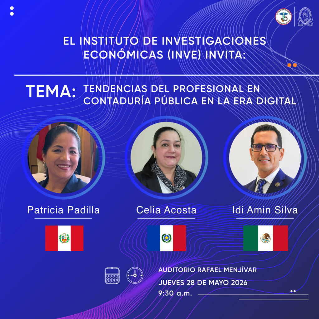 El Instituto de Investigaciones Económicas (INVE) te invita a participar en la conferencia internacional:  “Tendencias del Profesional en Contaduría Pública en la Era Digital”