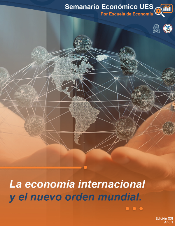 Semanario XXI: La economía internacional y el nuevo orden mundial