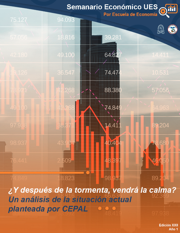 Semanario XXII: ¿Y después de la tormenta vendrá la calma? Un análisis de la situación actual planteada por la CEPAL